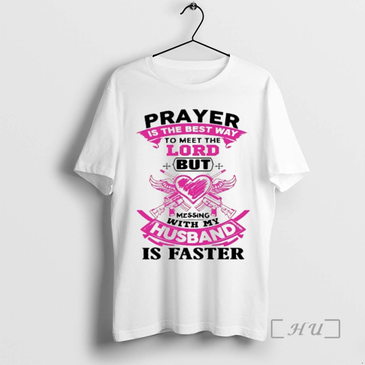 Officials Prayer Is The Best Way To Meet The Lord But Messing With My Husband T-Shirts, Hoodie, Sweatshirt | PopFlextees.com
