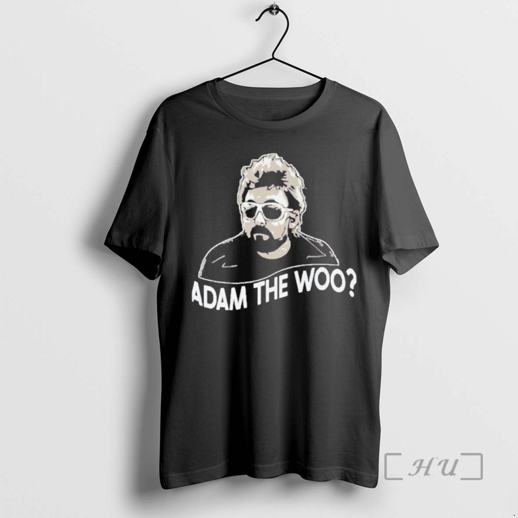 Officials Rip Adam The Woo T-Shirts, Hoodie, Sweatshirt | PopFlextees.com