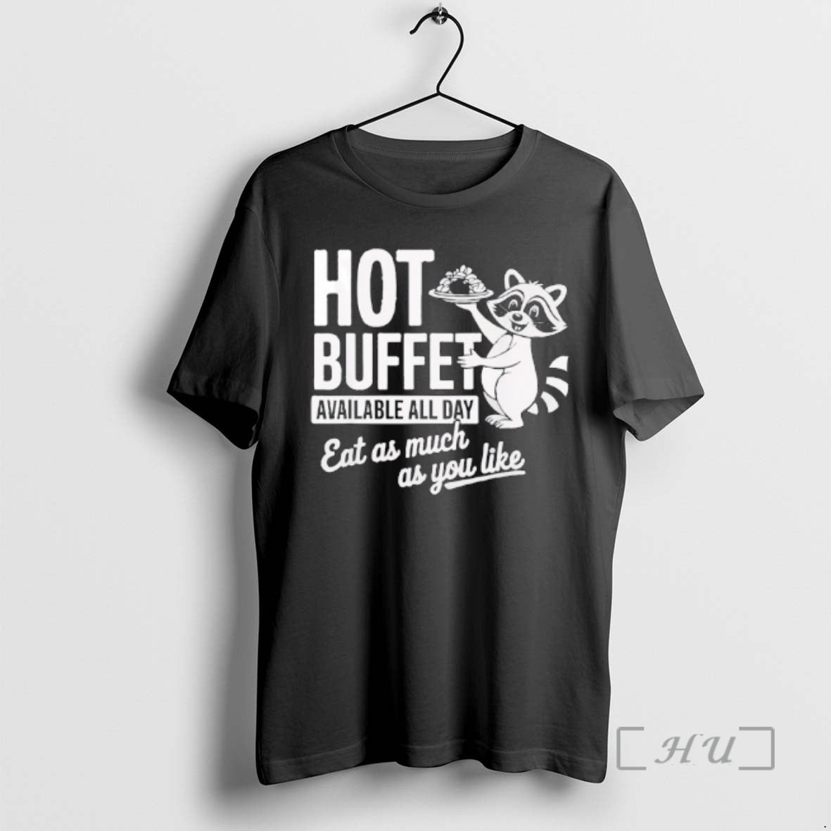 Officials Raccoon Hot Buffet Available All Day T-Shirts, Hoodie, Sweatshirt | PopFlextees.com