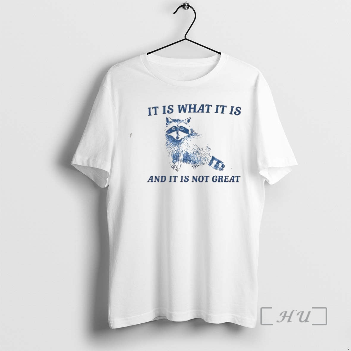 Officials Raccoon It Is What It Is And It Is Not Great Vintage Premium T-Shirts, Hoodie, Sweatshirt | PopFlextees.com