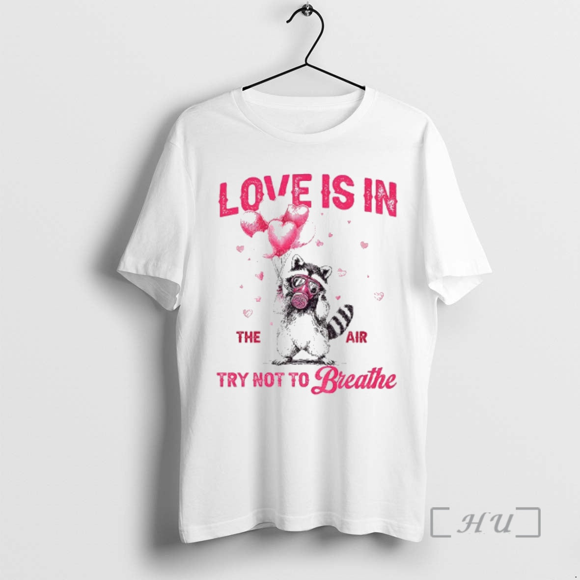 Officials Raccoon Valentines Day Love Is In The Air Try Not To Breathe Premium T-Shirts, Hoodie, Sweatshirt | PopFlextees.com