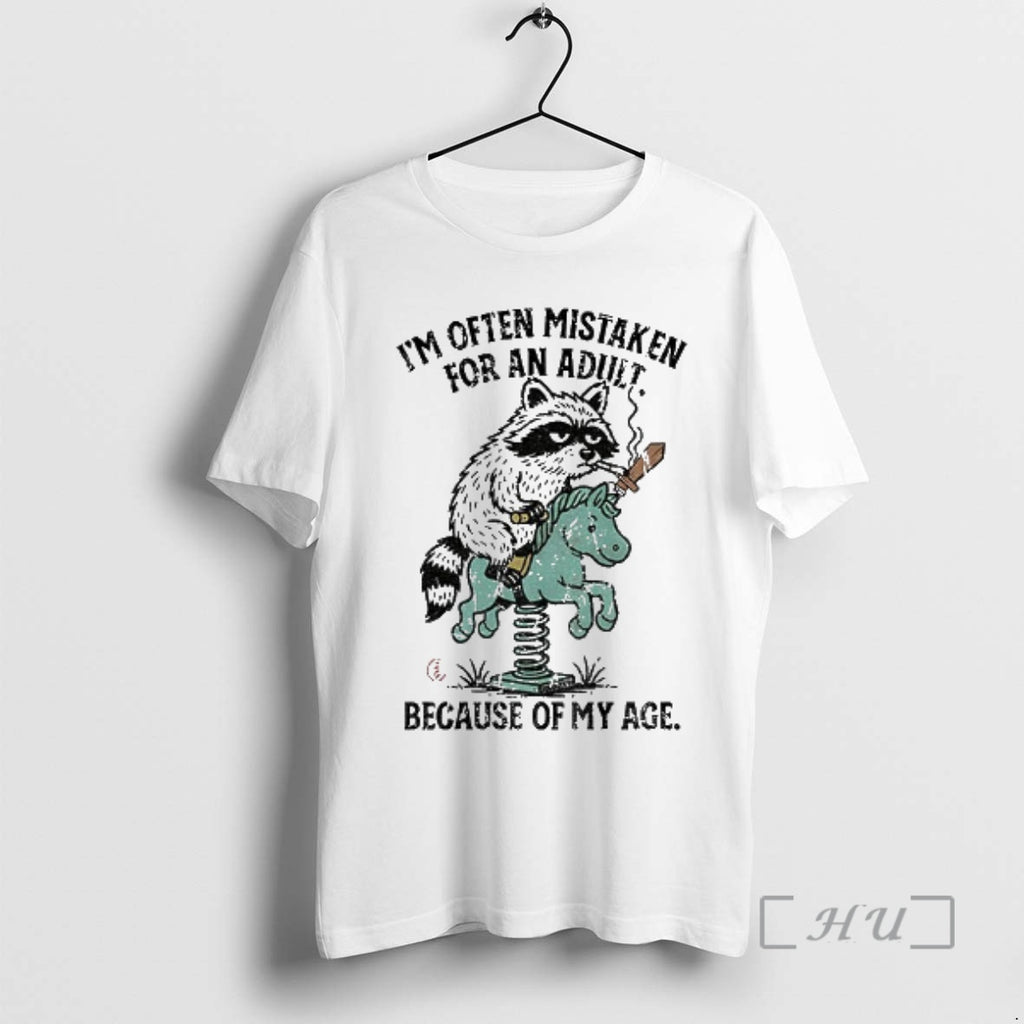 Officials Raccoon And Horse Meme Im Often Mistaken For An Adult Because Of My Age T-Shirts, Hoodie, Sweatshirt