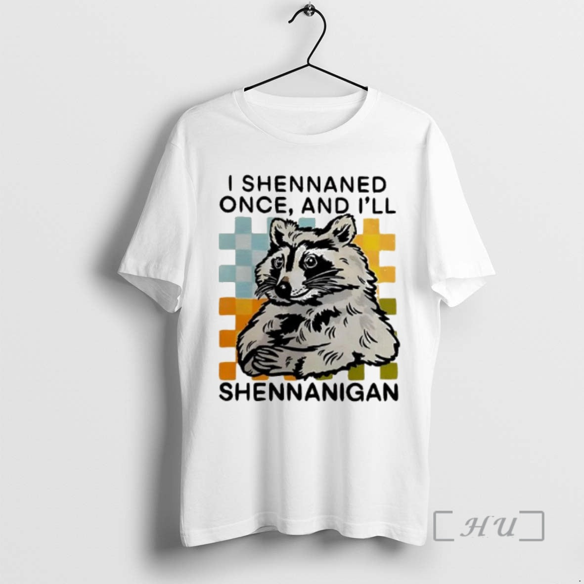 Officials Raccoon I Shennaned Once And Ill Shennanigan T-Shirts, Hoodie, Sweatshirt | PopFlextees.com