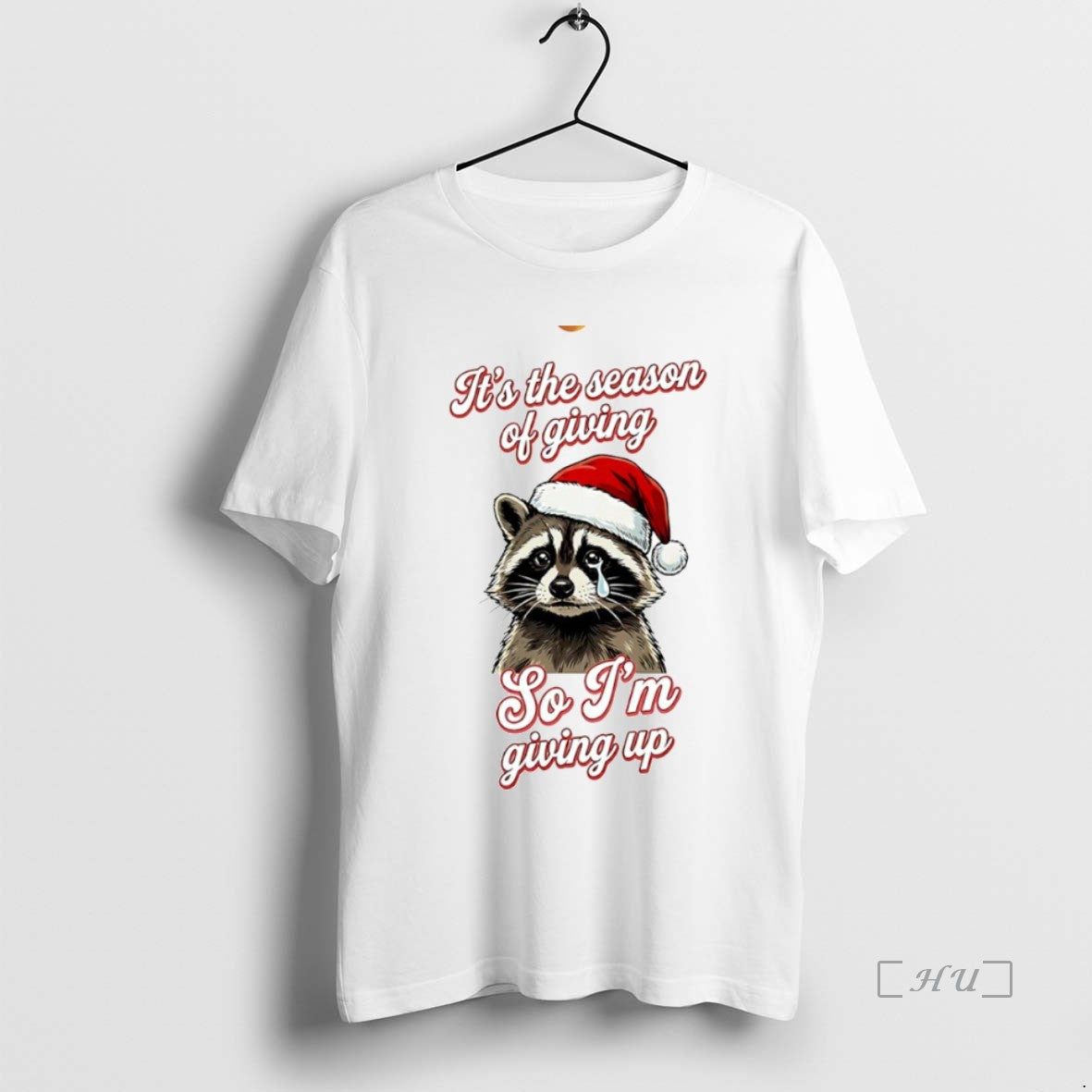 Officials Raccoon Its The Season Of Giving So Im Giving Up Circle Premium T Shirts Hoodie, Sweatshirt | PopFlextees.com