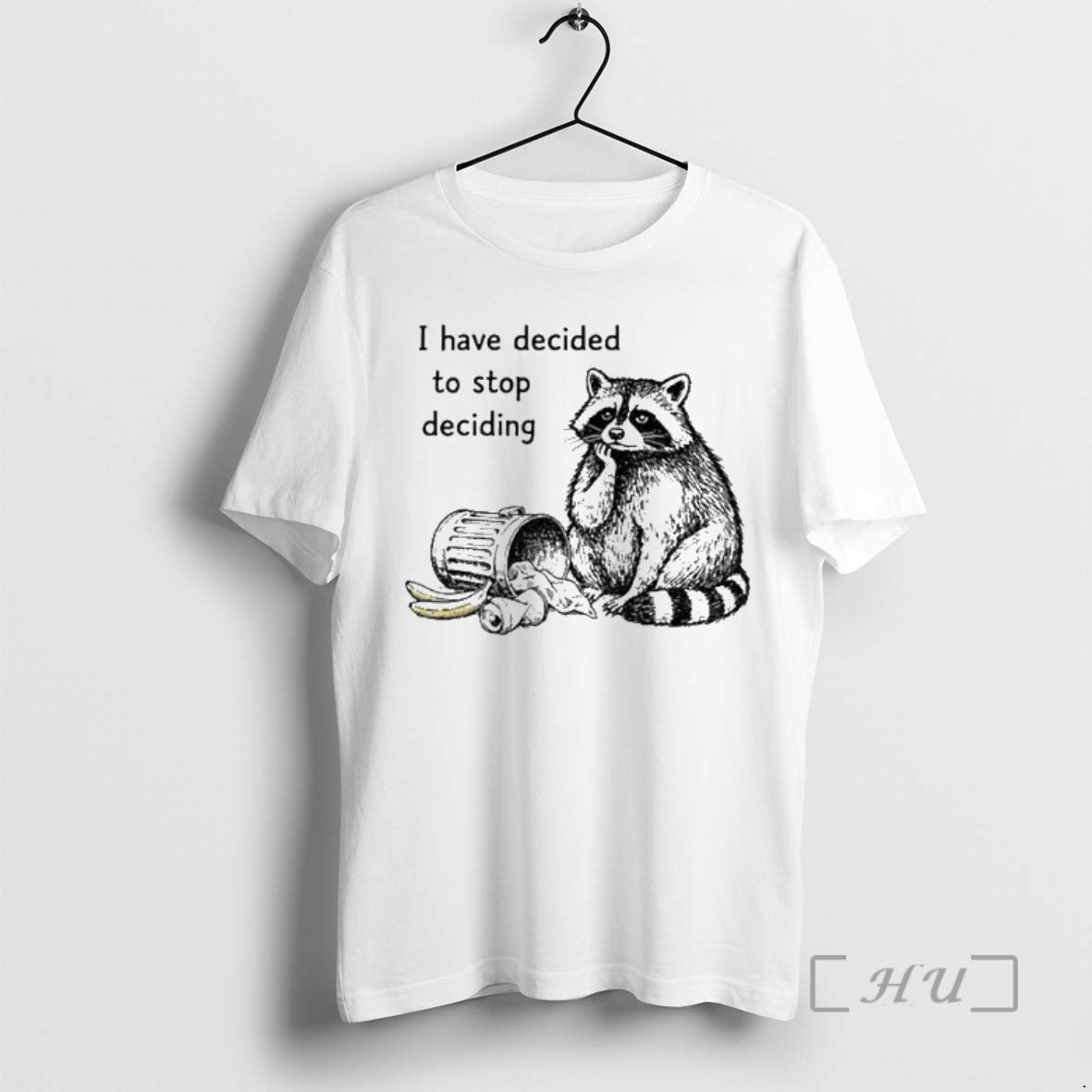 Officials Raccoon Stops Making Choices I Have Decided To Stop Deciding Premium T Shirts Sweater Hoodie, Sweatshirt