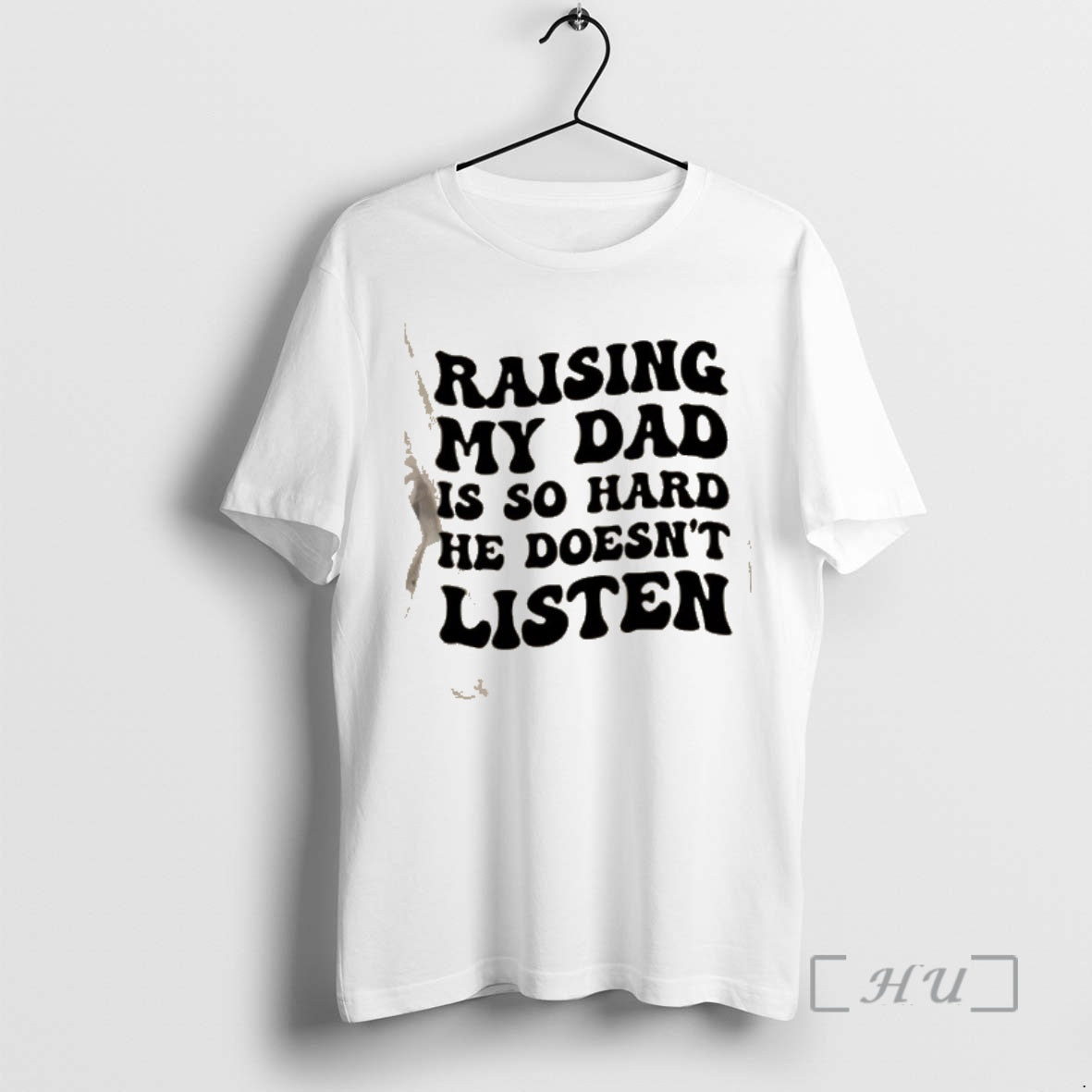 Officials Raising My Dad Is So Hard He Doesnt Listen Text Premium T Shirts Sweater Hoodie, Sweatshirt | PopFlextees.com