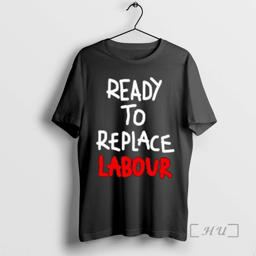 Officials Ready To Replace Labour T-Shirts, Hoodie, Sweatshirt | PopFlextees.com