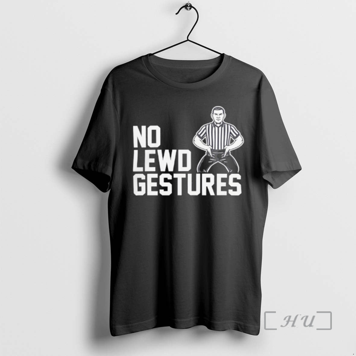 Officials Referee Said No Lewd Gestures T-Shirts, Hoodie, Sweatshirt | PopFlextees.com