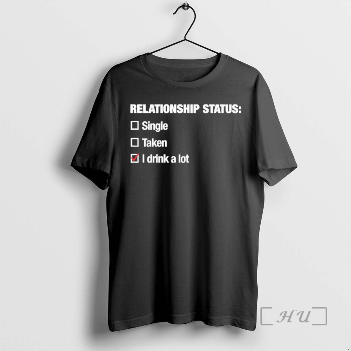 Officials Relationship Status I Drink A Lot Checkbox Woman T-Shirts, Hoodie, Sweatshirt | PopFlextees.com