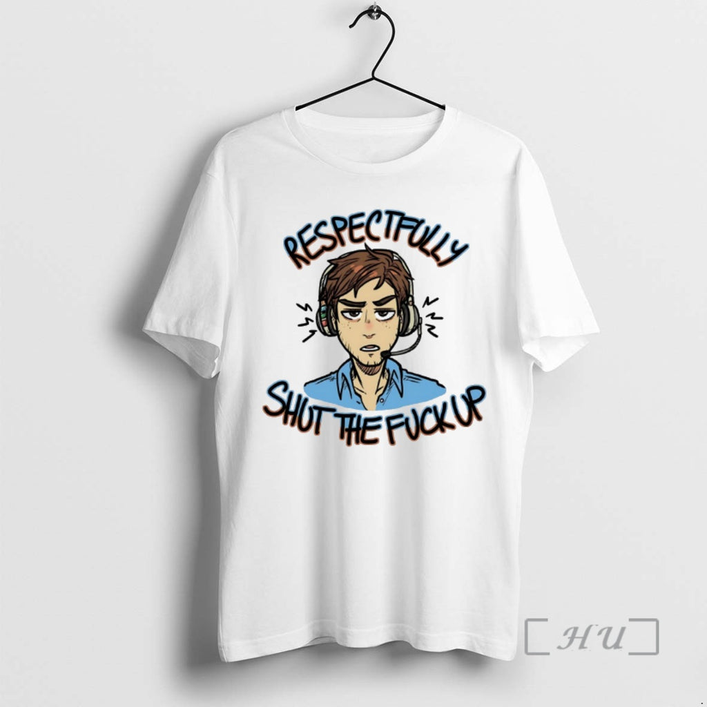 Officials Respectfully Shut The Fuck Up T-Shirts, Hoodie, Sweatshirt | PopFlextees.com