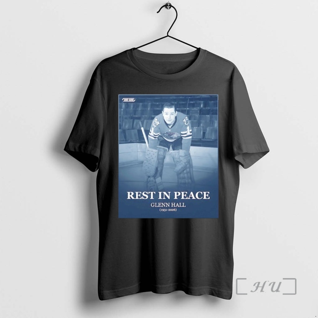Officials Rest In Peace Glenn Hall Mr T-Shirts, Hoodie, Sweatshirt | PopFlextees.com