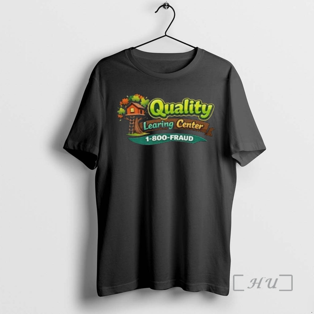 Officials Retro Quality Learing Center 1 800 Fraud Day Care T-Shirts, Hoodie, Sweatshirt