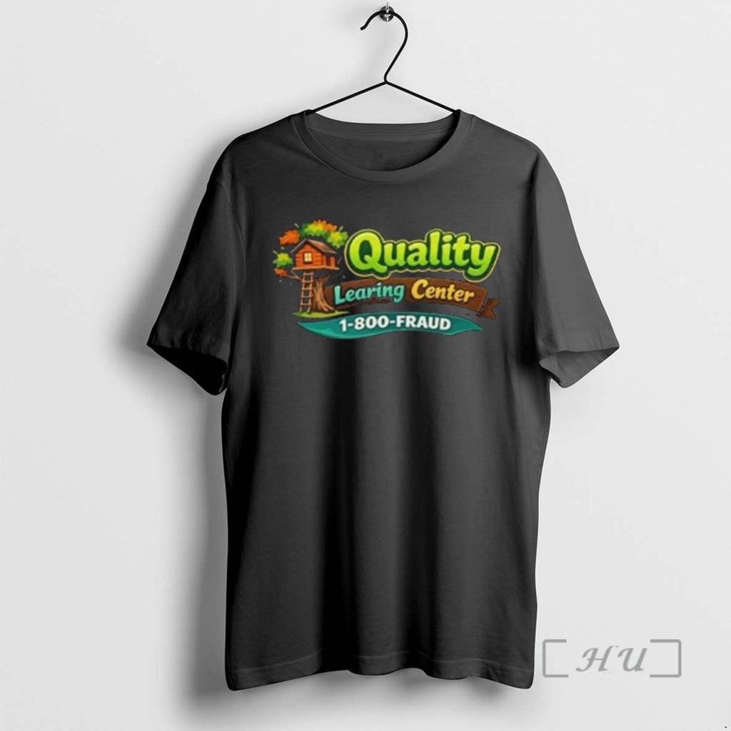 Officials Retro Quality Learing Center 1 800 Fraud Joke T-Shirts, Hoodie, Sweatshirt