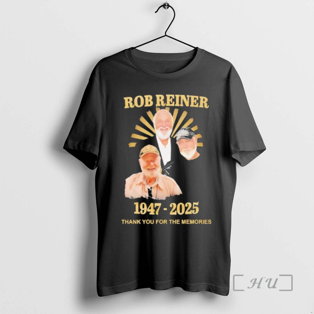 Officials Rob Reiner 1947 2025 Thank You For The Memories T-Shirts, Hoodie, Sweatshirt | PopFlextees.com