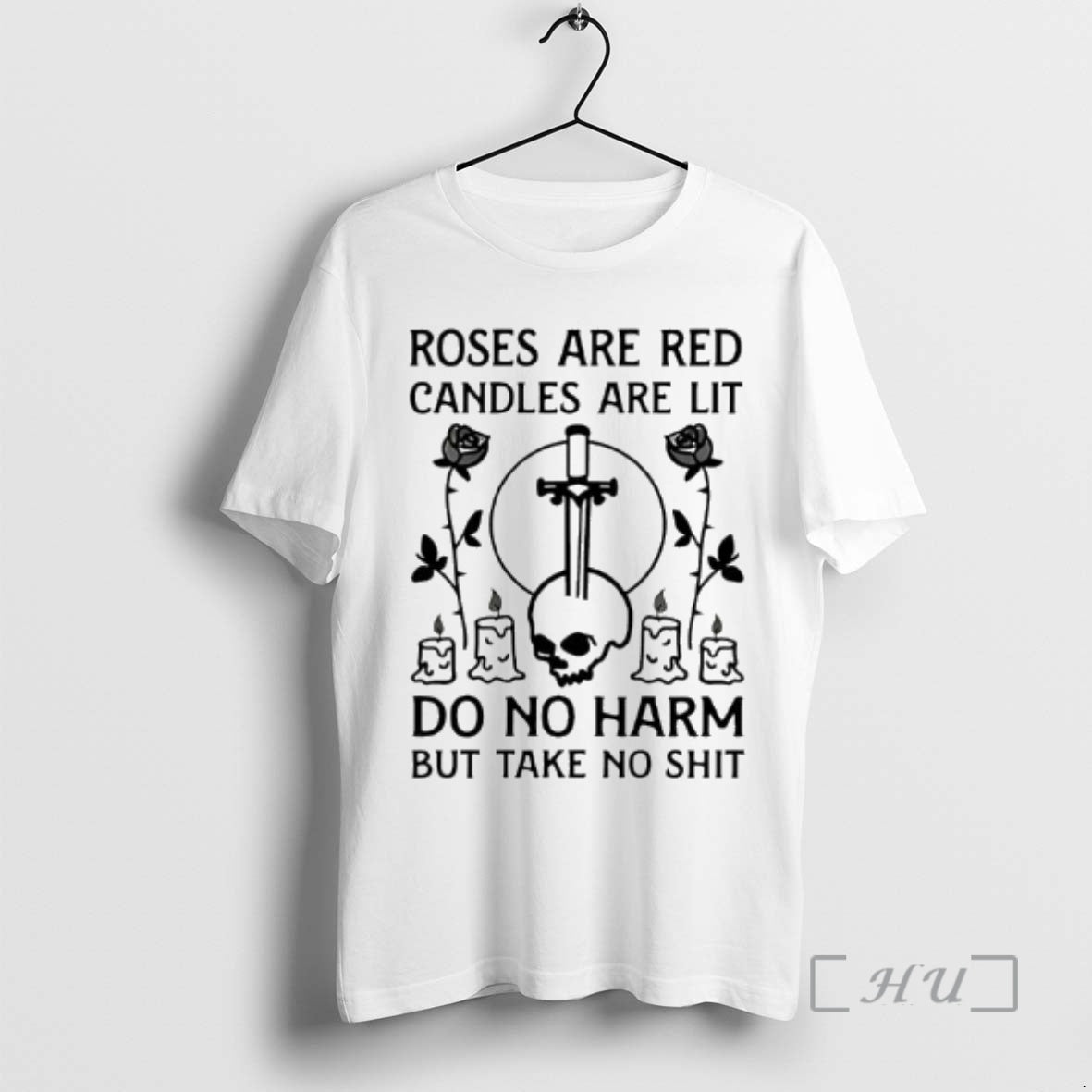 Officials Roses Are Red Candles Are Lit Do No Harm But Take No Shit Skull T-Shirts, Hoodie, Sweatshirt | PopFlextees.com