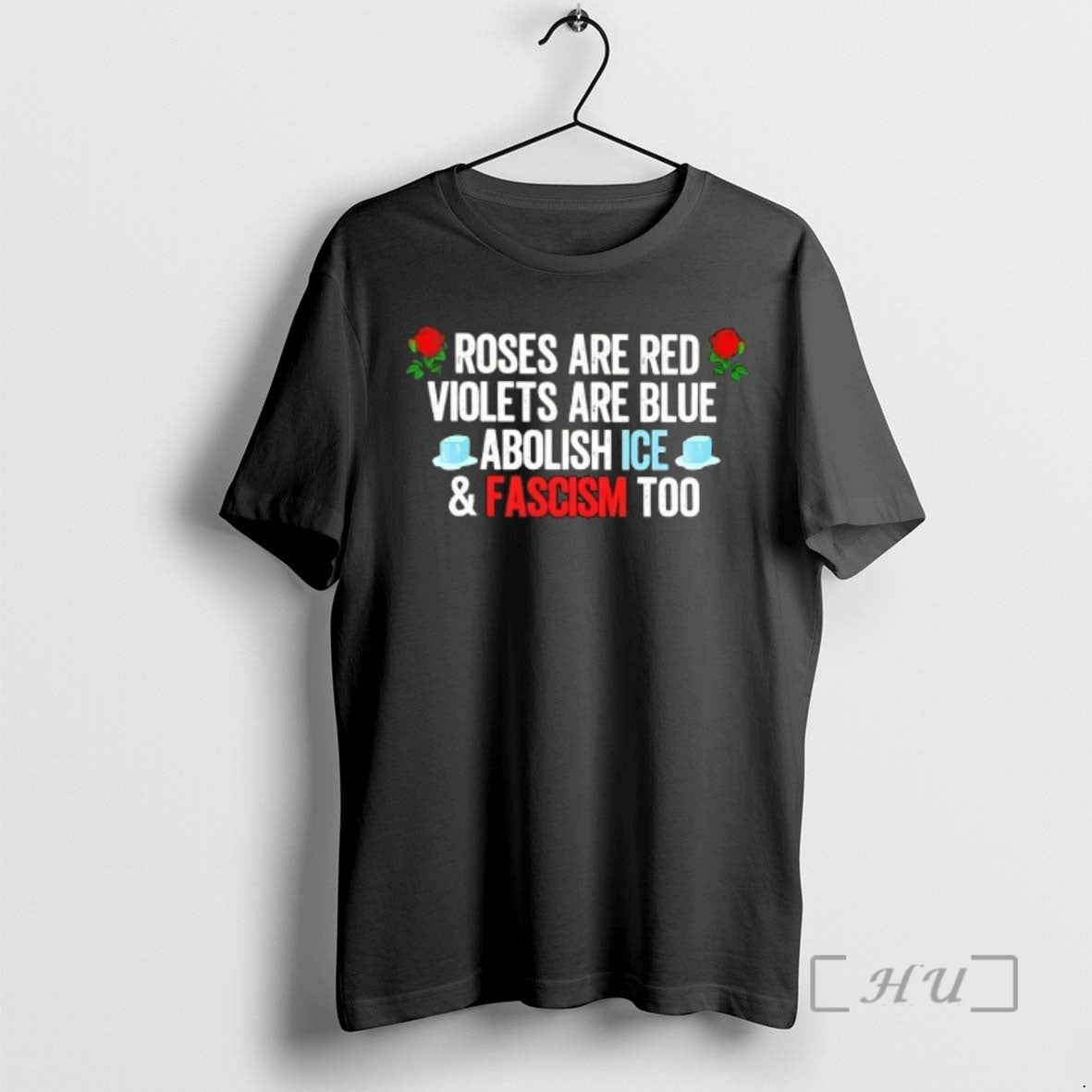 Officials Roses Are Red Violets Are Blue Abolish Ice And Fascism Too Premium T Shirts Hoodie, Sweatshirt | PopFlextees.com