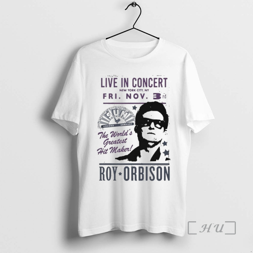 Officials Roy Orbison Live New York City Worlds Greatest Hit Maker T-Shirts, Hoodie, Sweatshirt