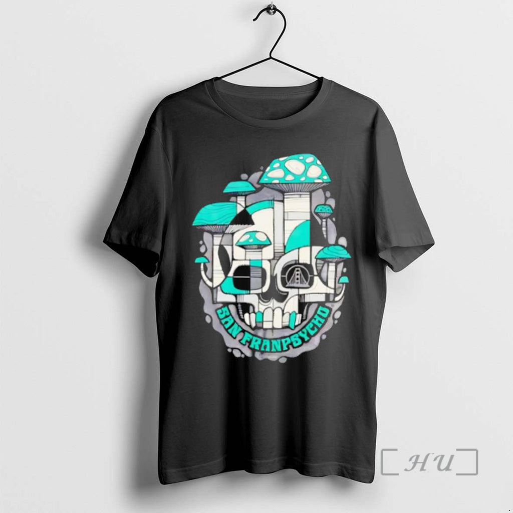 Officials San Franpsycho Skulls And Mushrooms T-Shirts, Hoodie, Sweatshirt | PopFlextees.com