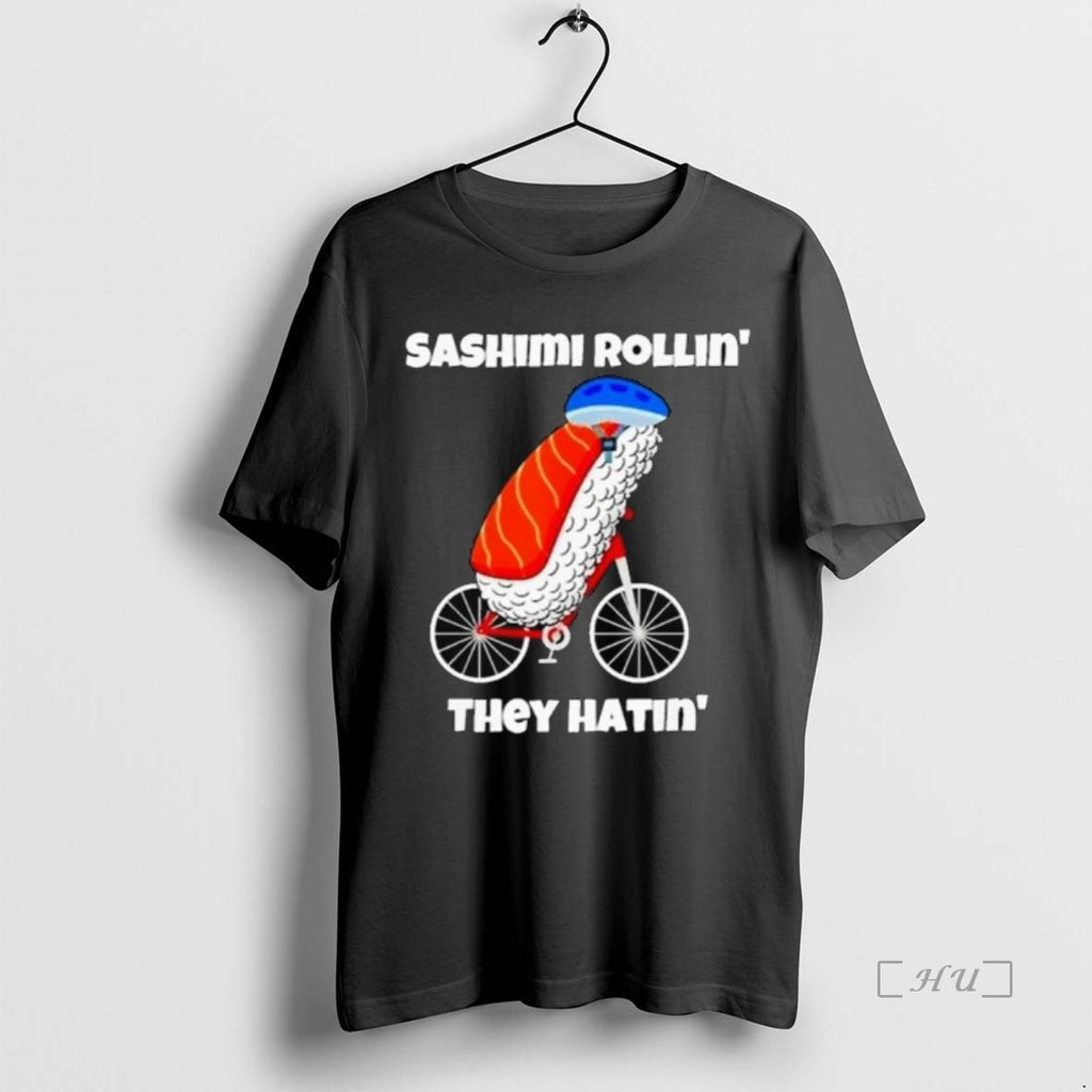 Officials Sashimi Rollin They Hatin Long Sleve T-Shirts, Hoodie, Sweatshirt | PopFlextees.com