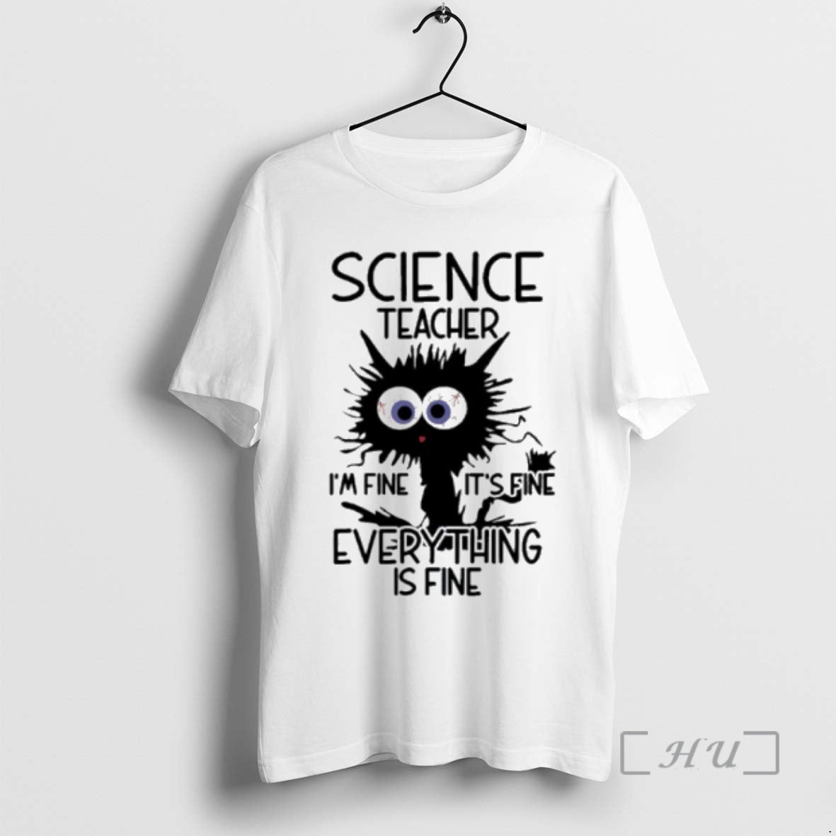 Officials Science Teacher Im Fine Its Fine Everything Is Fine T-Shirts, Hoodie, Sweatshirt | PopFlextees.com