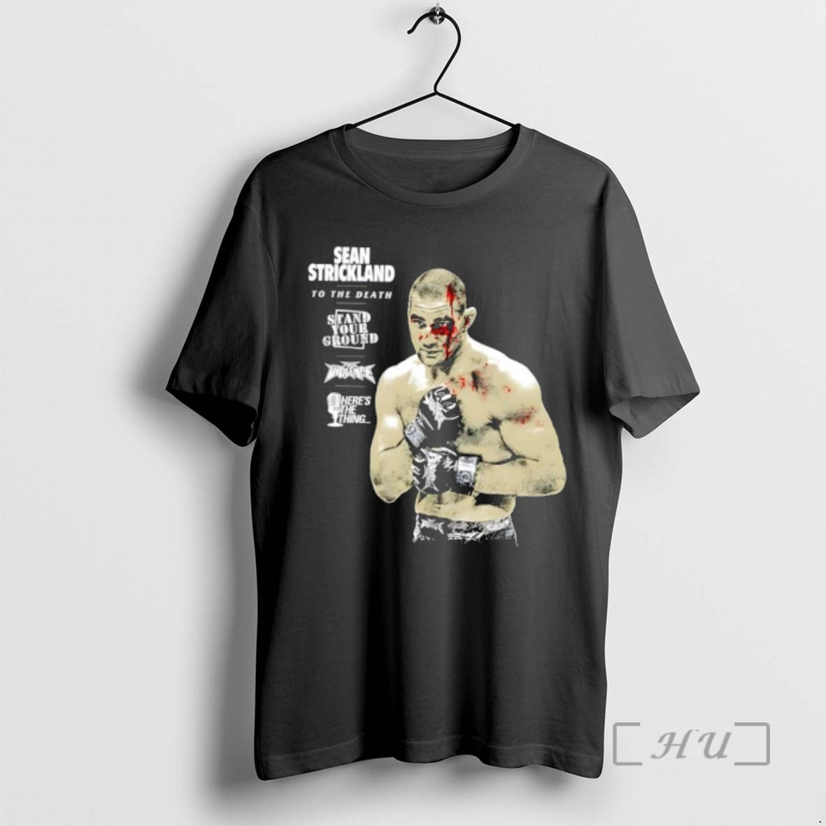 Officials Sean Strickland To The Death Stand Your Ground T-Shirts, Hoodie, Sweatshirt | PopFlextees.com
