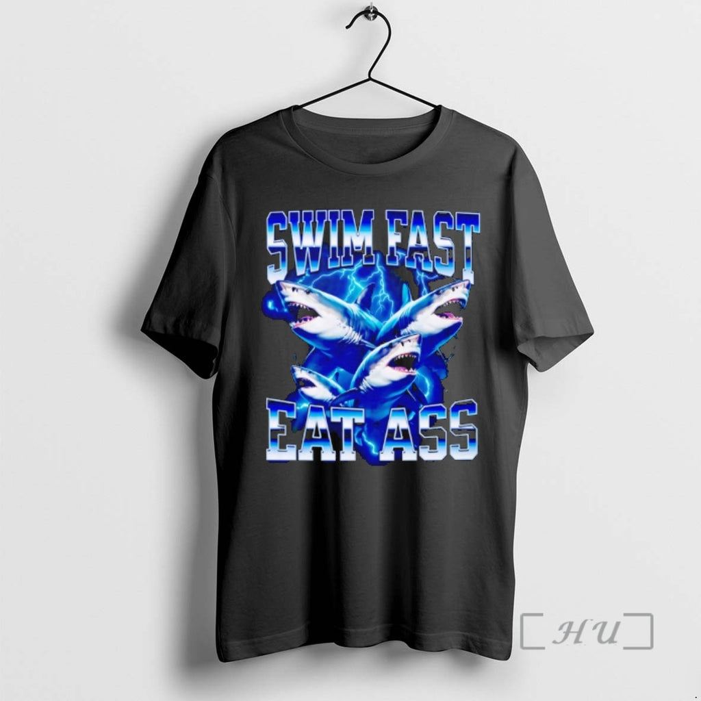 Officials Shark Swim Fast Eat Ass T-Shirts, Hoodie, Sweatshirt | PopFlextees.com