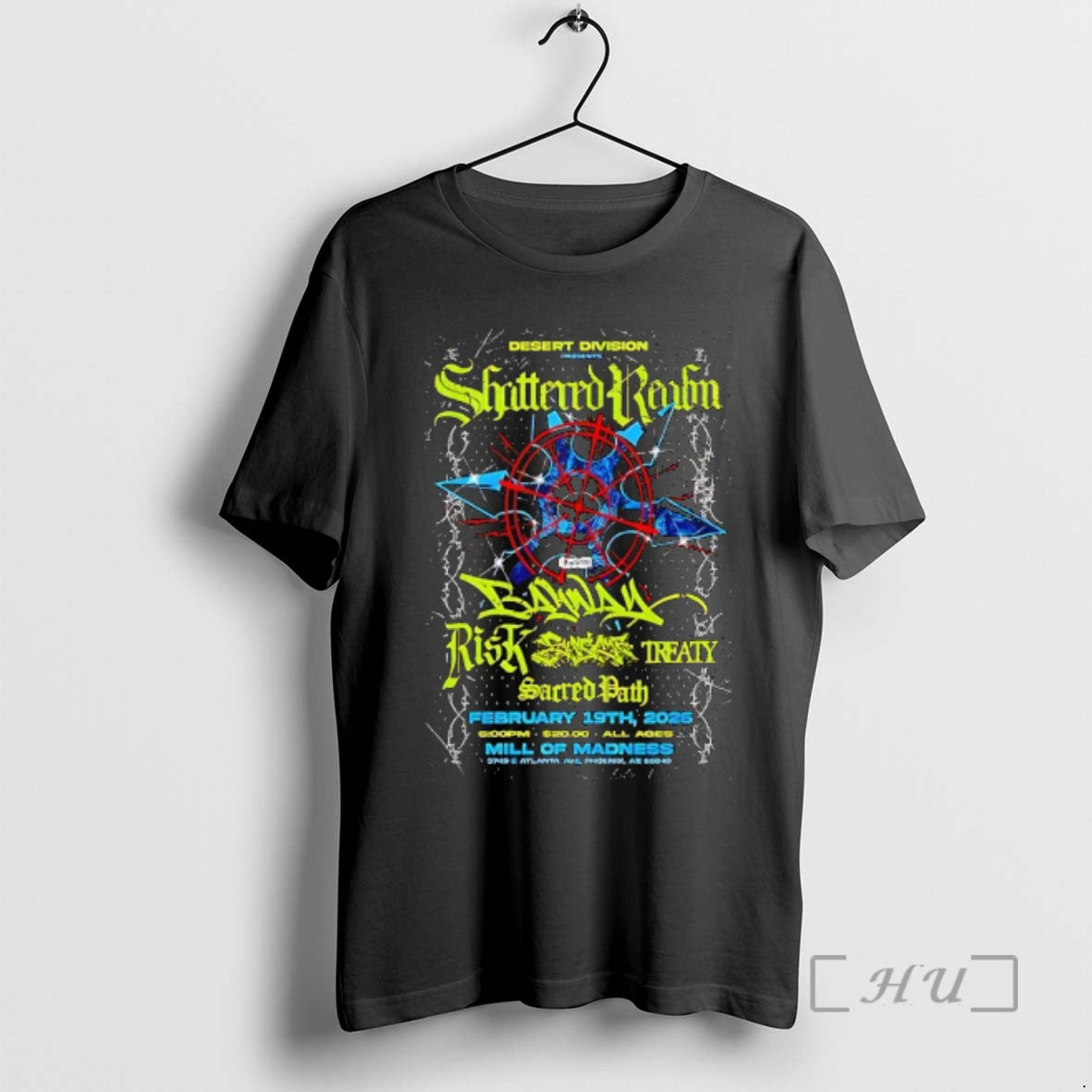 Officials Shattered Realm Feb 19 2026 Mill Of Madness In Phoenix Az Premium T Shirts Hoodie, Sweatshirt | PopFlextees.com