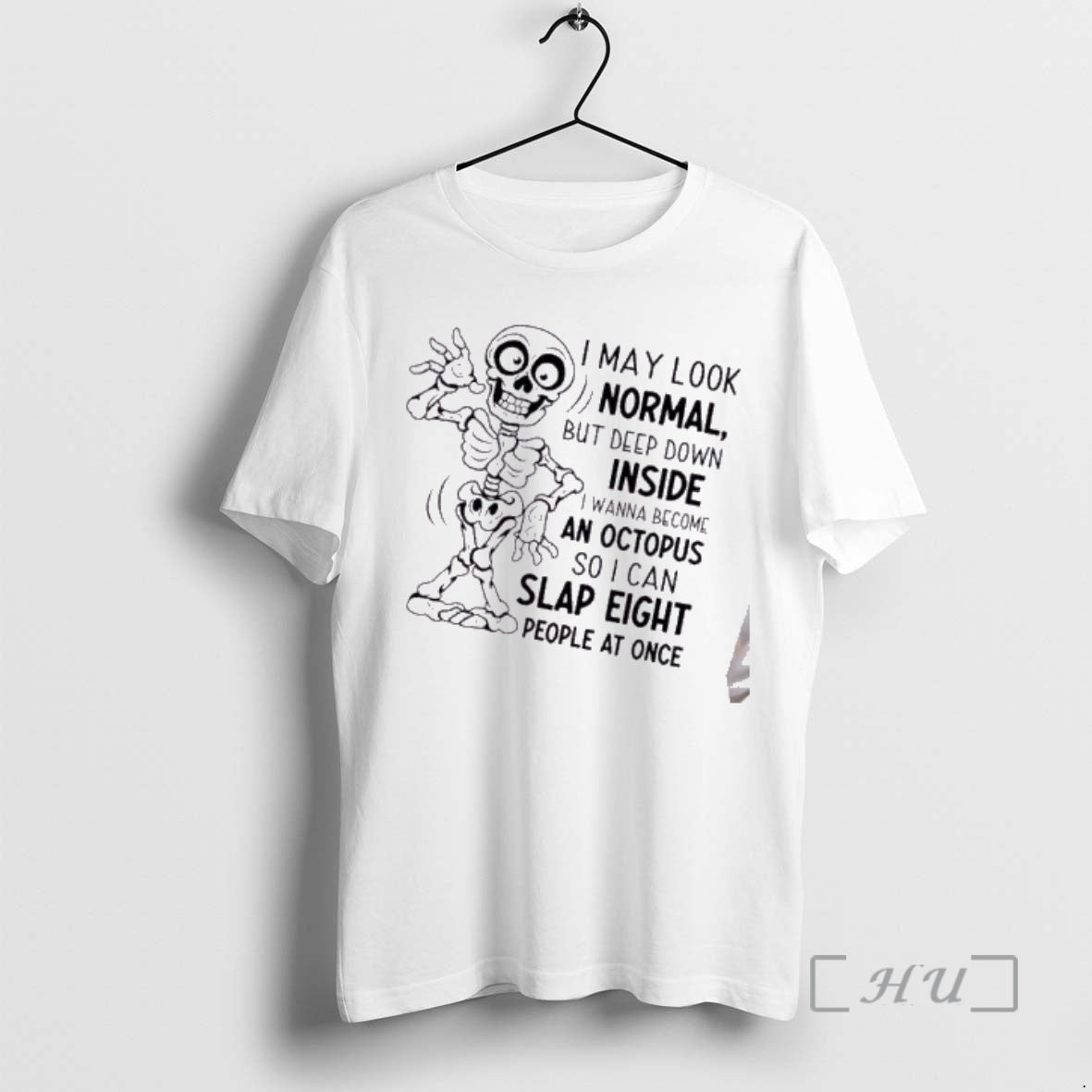Officials Skeleton I May Look Normal But Deep Down Inside I Wanna Become An Octopus T-Shirts, Hoodie, Sweatshirt
