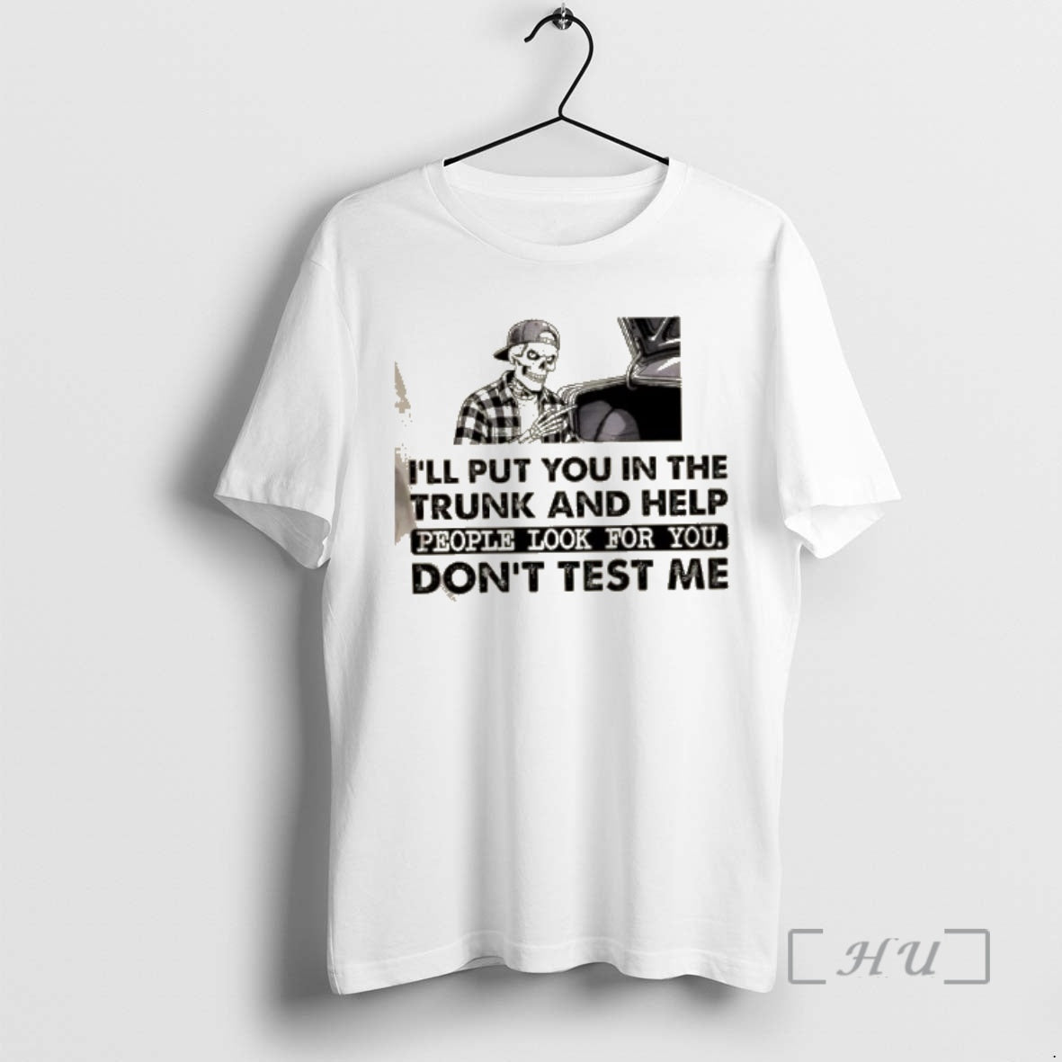 Officials Skeleton Ill Put You In The Trunk And Help People Look For You Dont T-Shirts, Hoodie, Sweatshirt | PopFlextees.com