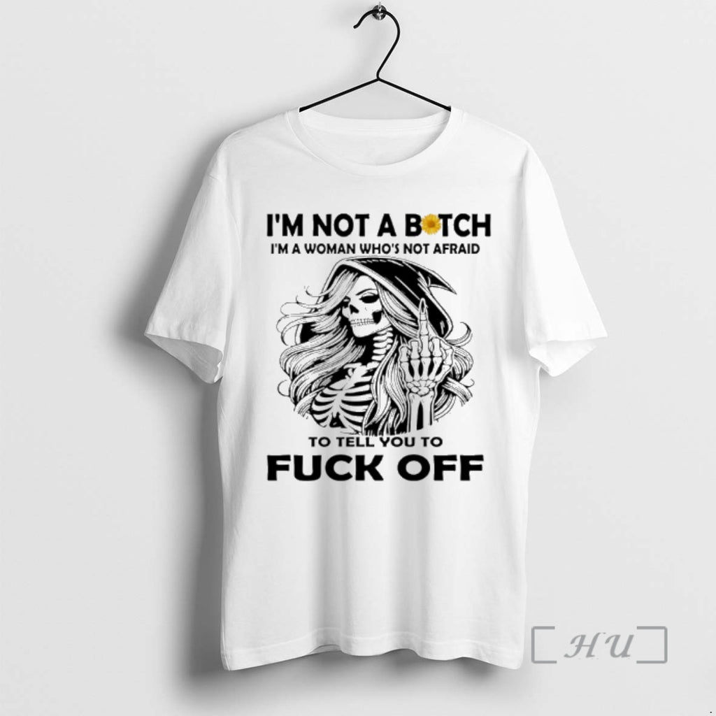 Officials Skeleton Middle Finger Im Not A Bitch Im A Woman Whos Not Afraid To T-Shirts, Hoodie, Sweatshirt | PopFlextees.com