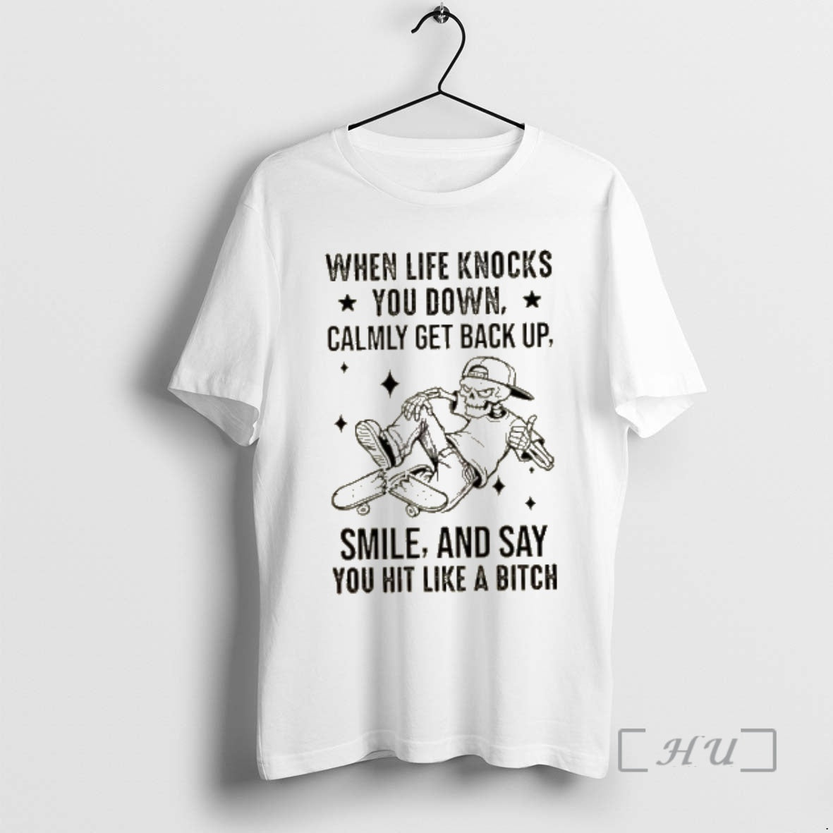 Officials Skeleton When Life Knocks You Down Calmly Get Back Up Smile And Say You T-Shirts, Hoodie, Sweatshirt