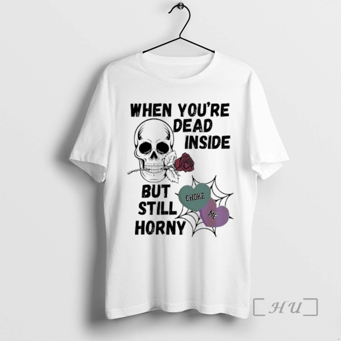Officials Skull Rose When Youre Dead Inside But Still Horny Choke Me Premium T Shirts Hoodie, Sweatshirt | PopFlextees.com