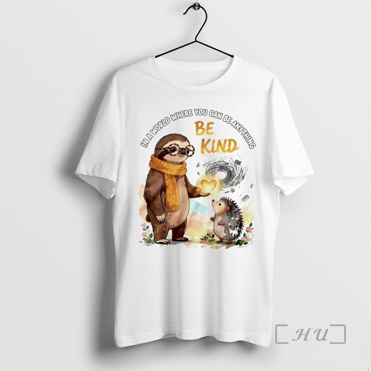 Officials Sloth In A World Where You Can Be Anything Be Kind Premium T Shirts Hoodie, Sweatshirt | PopFlextees.com
