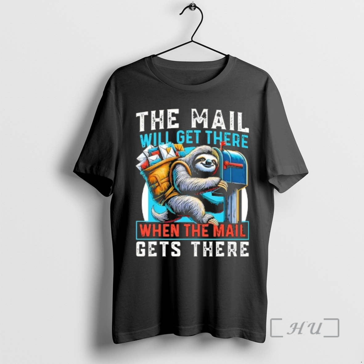 Officials Sloth The Mail Will Get There When The Mail Gets There Premium T Shirts Hoodie, Sweatshirt | PopFlextees.com