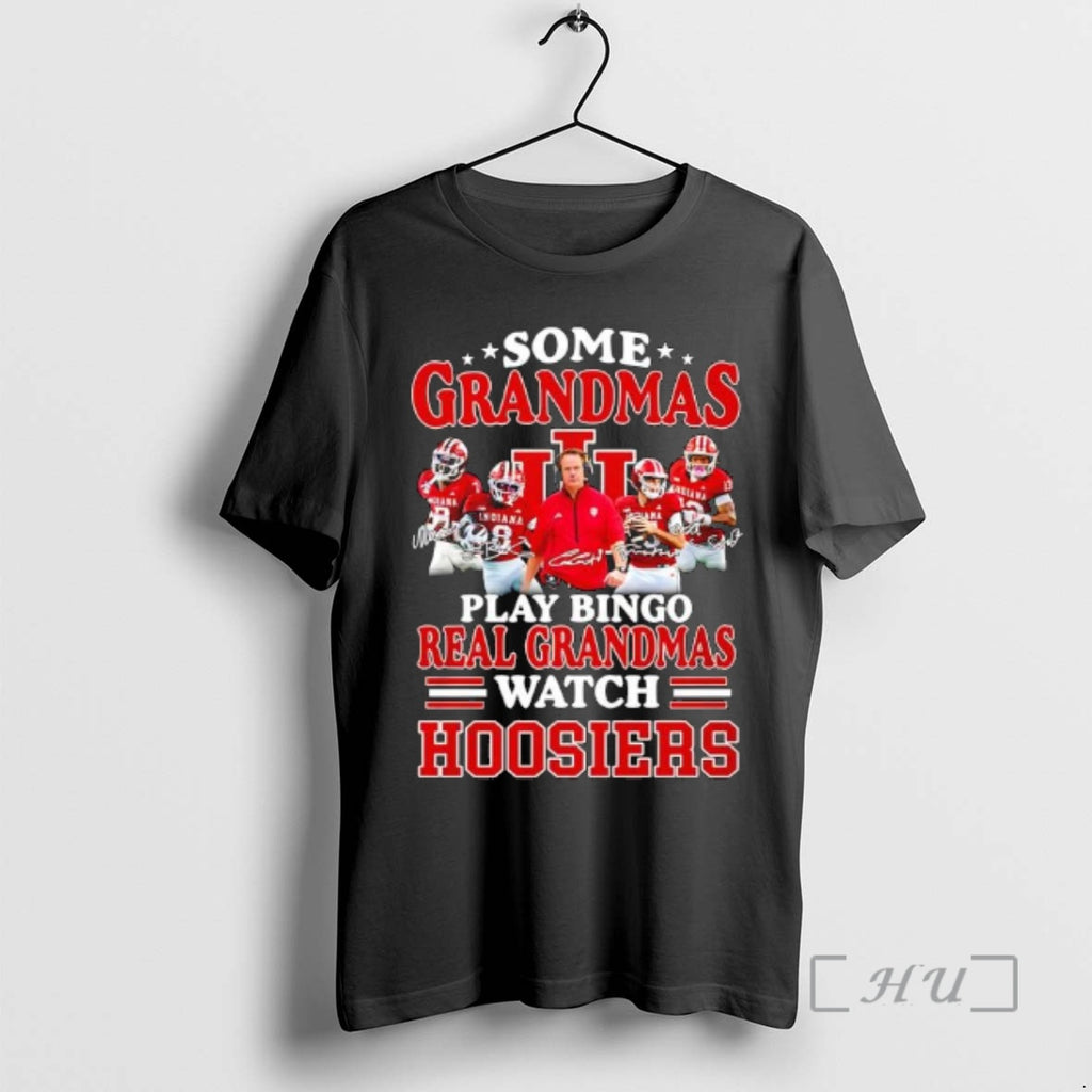Officials Some Grandmas Play Bingo Real Grandmas Watch Hoosiers Signatures Team Premium T Shirts Sweater Hoodie, Sweatshirt