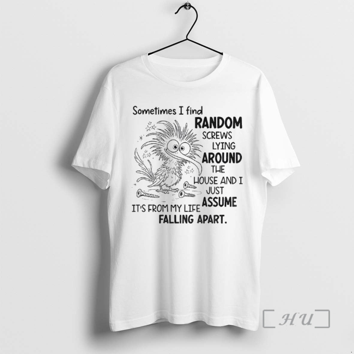 Officials Sometimes I Find Random Screws Lying Around House I Just Assume T-Shirts, Hoodie, Sweatshirt