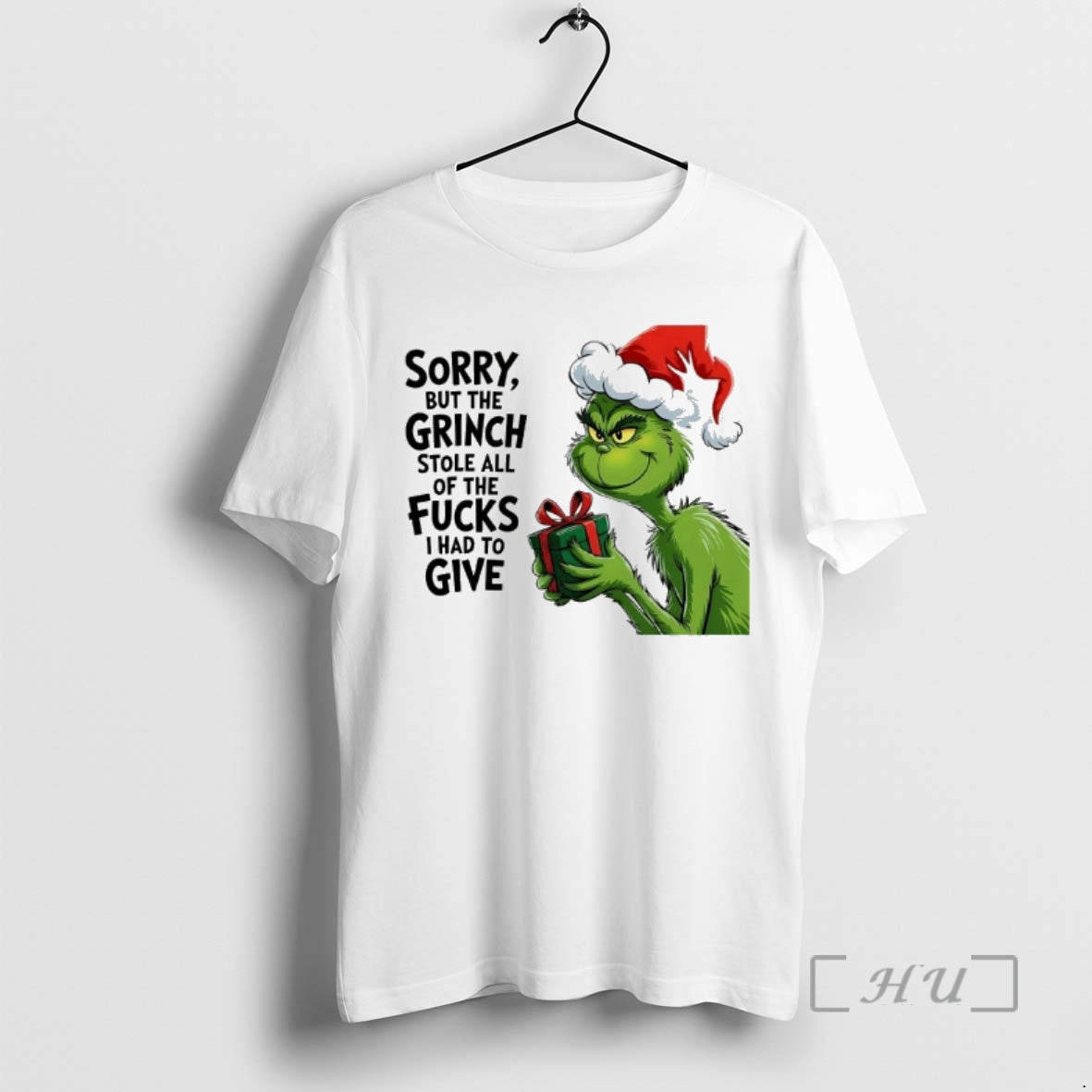 Officials Sorry But The Grinch Stole All Of The Fucks I Had To Give Premium T-Shirts, Hoodie, Sweatshirt | PopFlextees.com