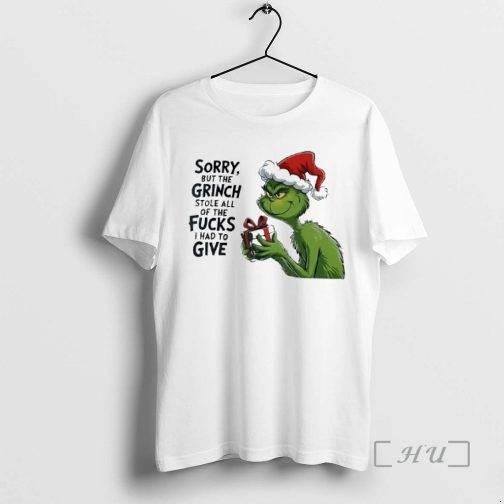 Officials Sorry But The Grinch Santa Hat Stole All Of The Fucks I Had To T-Shirts, Hoodie, Sweatshirt | PopFlextees.com