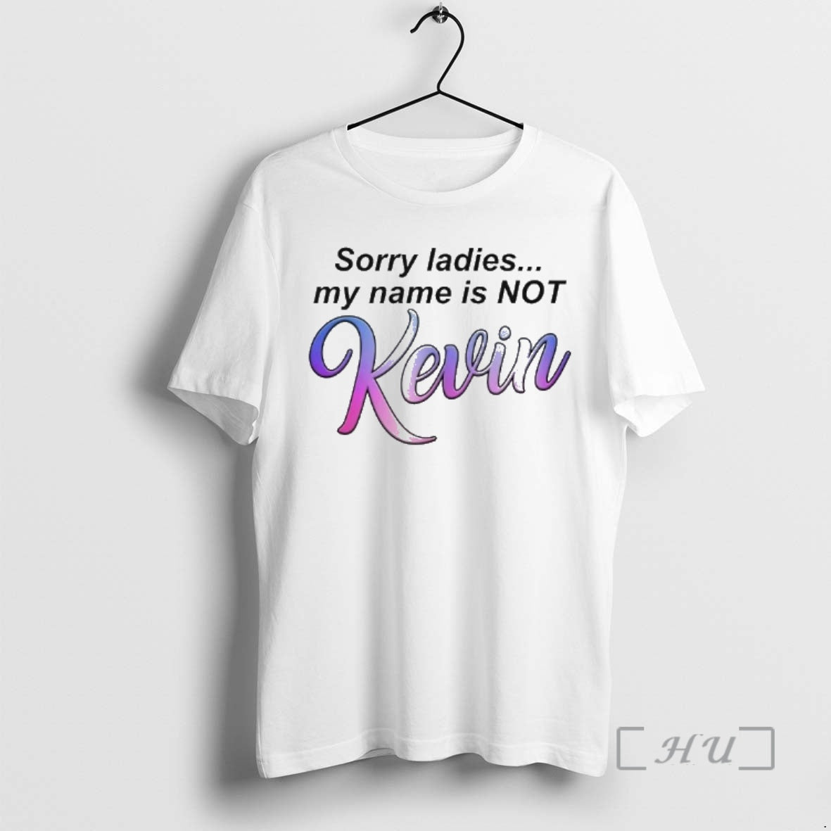 Officials Sorry My Name Is Not Kevin T-Shirts, Hoodie, Sweatshirt | PopFlextees.com