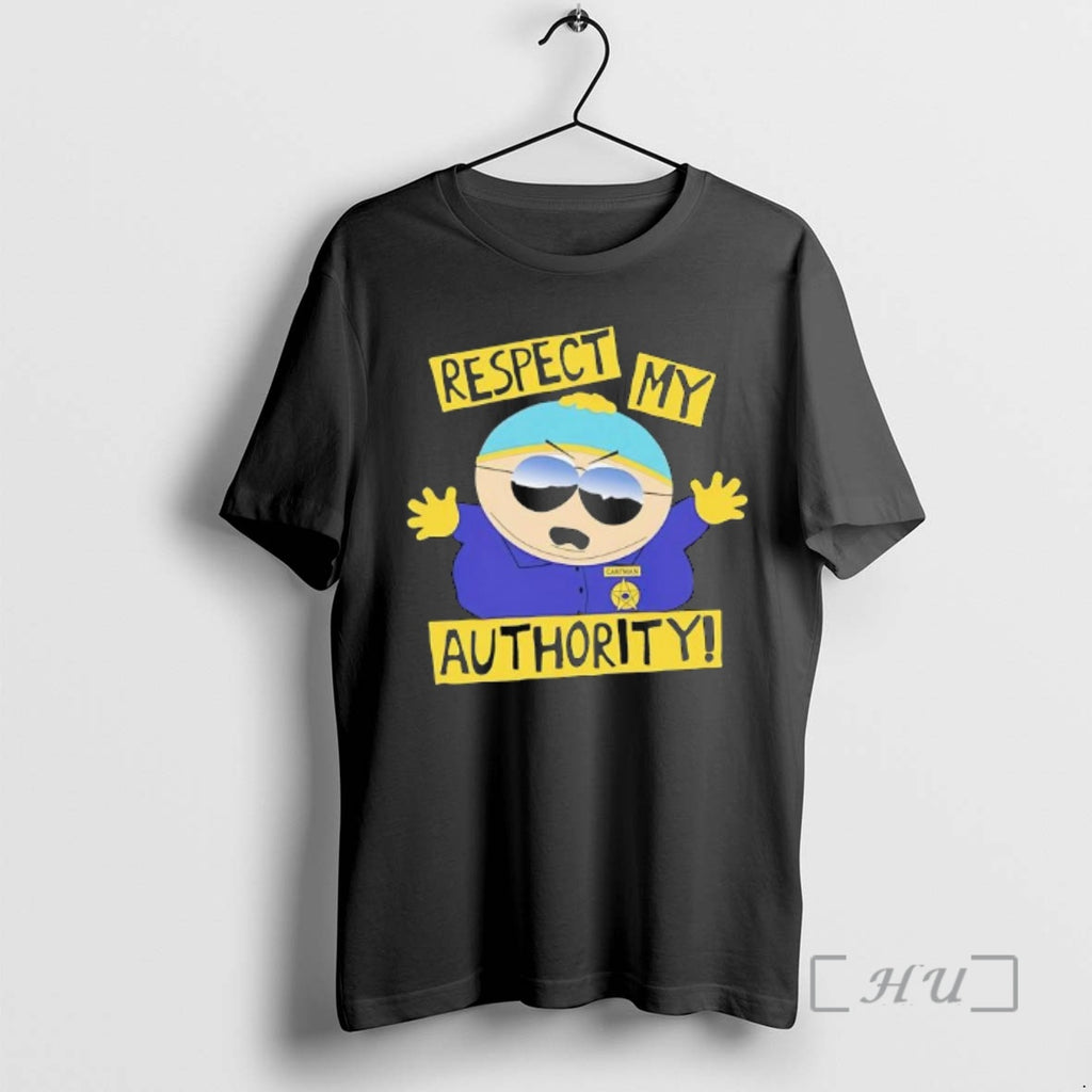 Officials South Park Eric Cartman Respect My Authority T-Shirts, Hoodie, Sweatshirt | PopFlextees.com