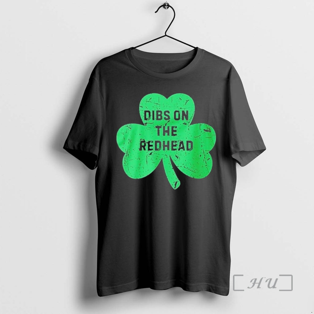 Officials St Patricks Day Dibs On The Redhead Irish Shamrock T-Shirts, Hoodie, Sweatshirt | PopFlextees.com