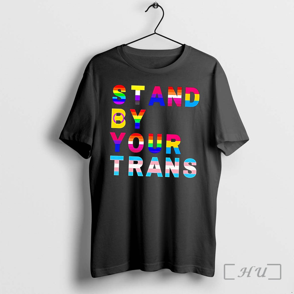 Officials Stand By Your Trans Lgbtq Rainbow Tee