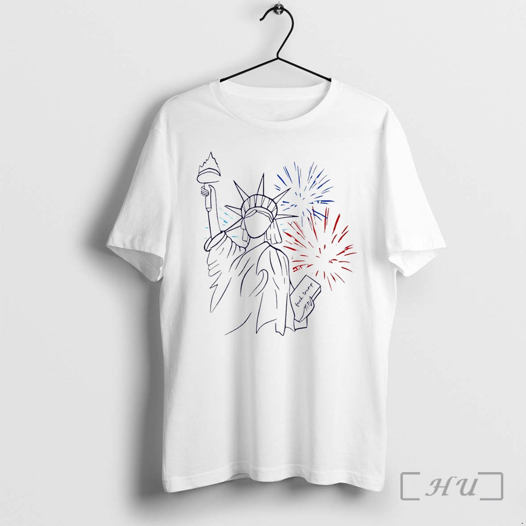 Officials Statue Of Liberty Patriotic Feminist Fireworks Fuck Trump 4th Of July Premium T Shirts
