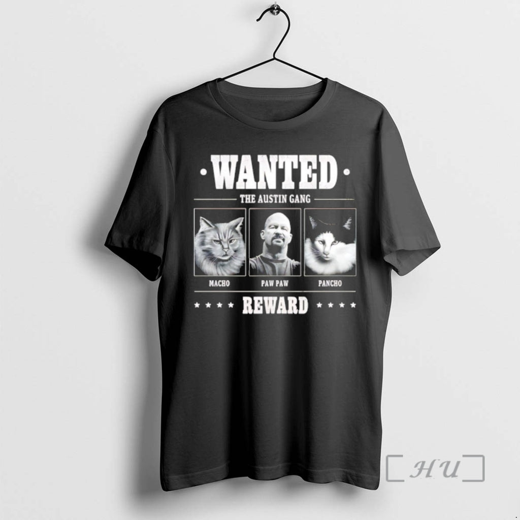 Officials Steve Austin Wanted The Austin Gang T-Shirts, Hoodie, Sweatshirt | PopFlextees.com