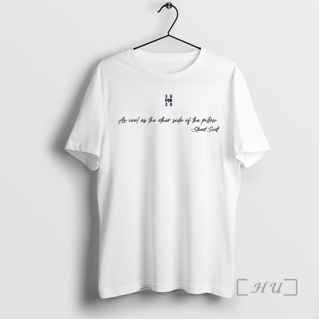 Officials Stuart Scott As Cool As The Other Side Of The Pillow 30 For 30 T-Shirts, Hoodie, Sweatshirt | PopFlextees.com