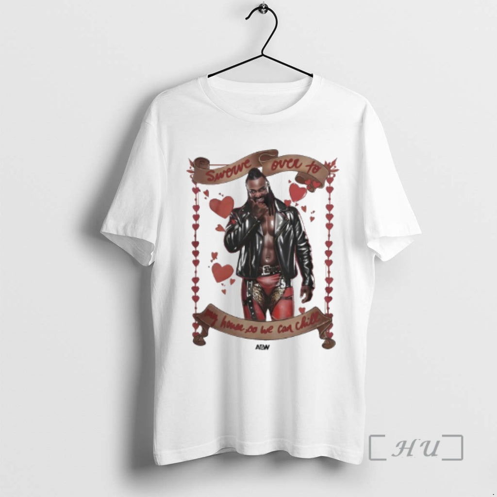 Officials Swerve Strickland Aew Swerve Over To My House So We Can Chill Valentine Day T-Shirts, Hoodie, Sweatshirt
