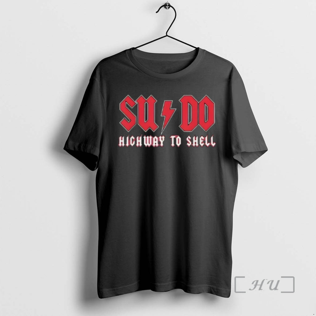 Officials Sysadmin Sudo Highway To Shell Logo T-Shirts, Hoodie, Sweatshirt | PopFlextees.com