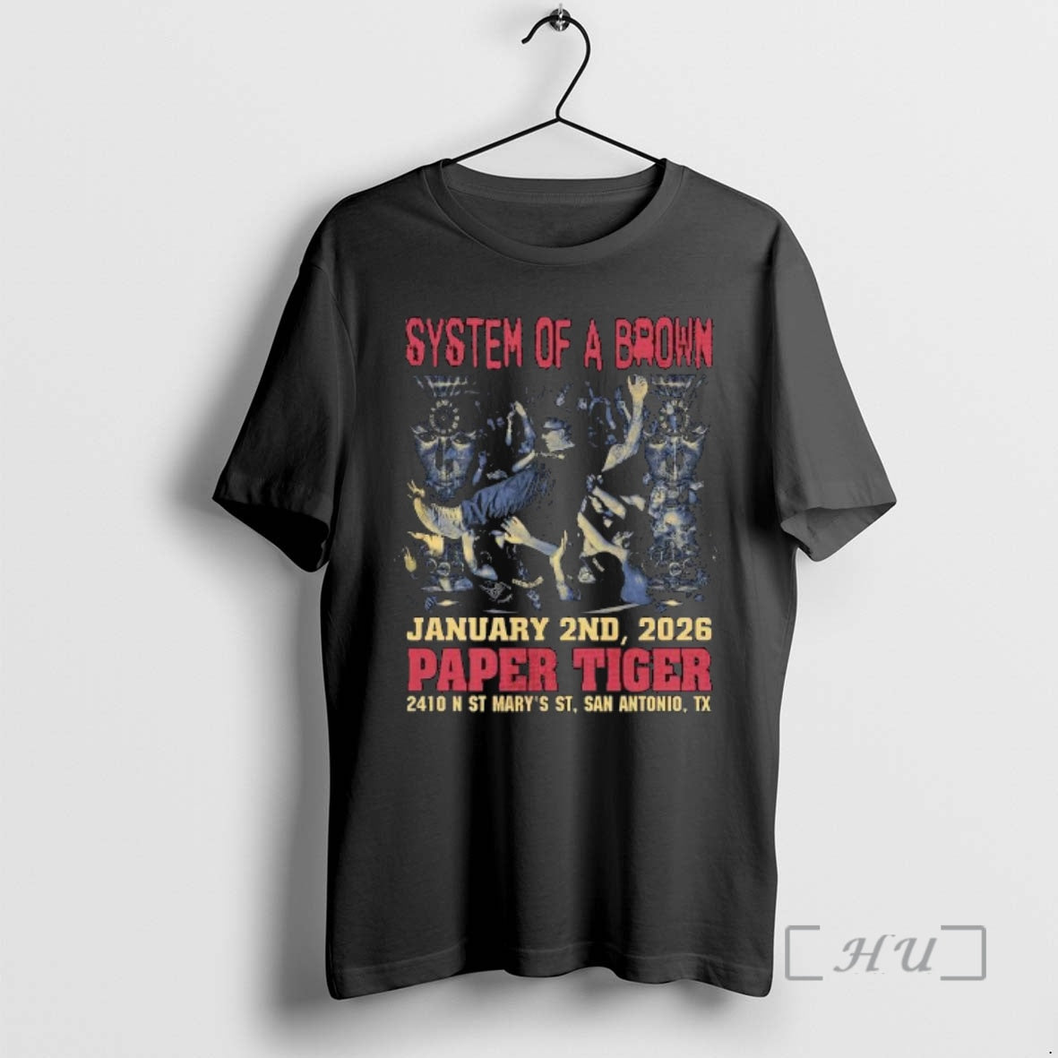 Officials System Of A Brown San Antonio Texas 2026 At Paper Tiger On January T-Shirts, Hoodie, Sweatshirt | PopFlextees.com