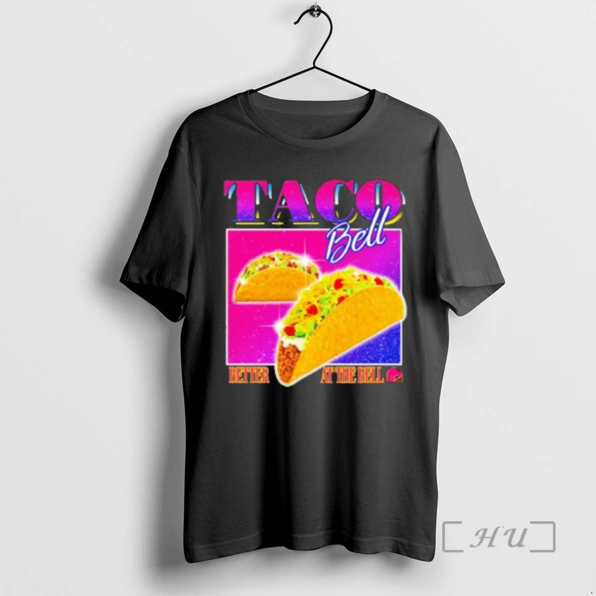 Officials Taco Bell Better At The Bell Vintage T-Shirts, Hoodie, Sweatshirt | PopFlextees.com