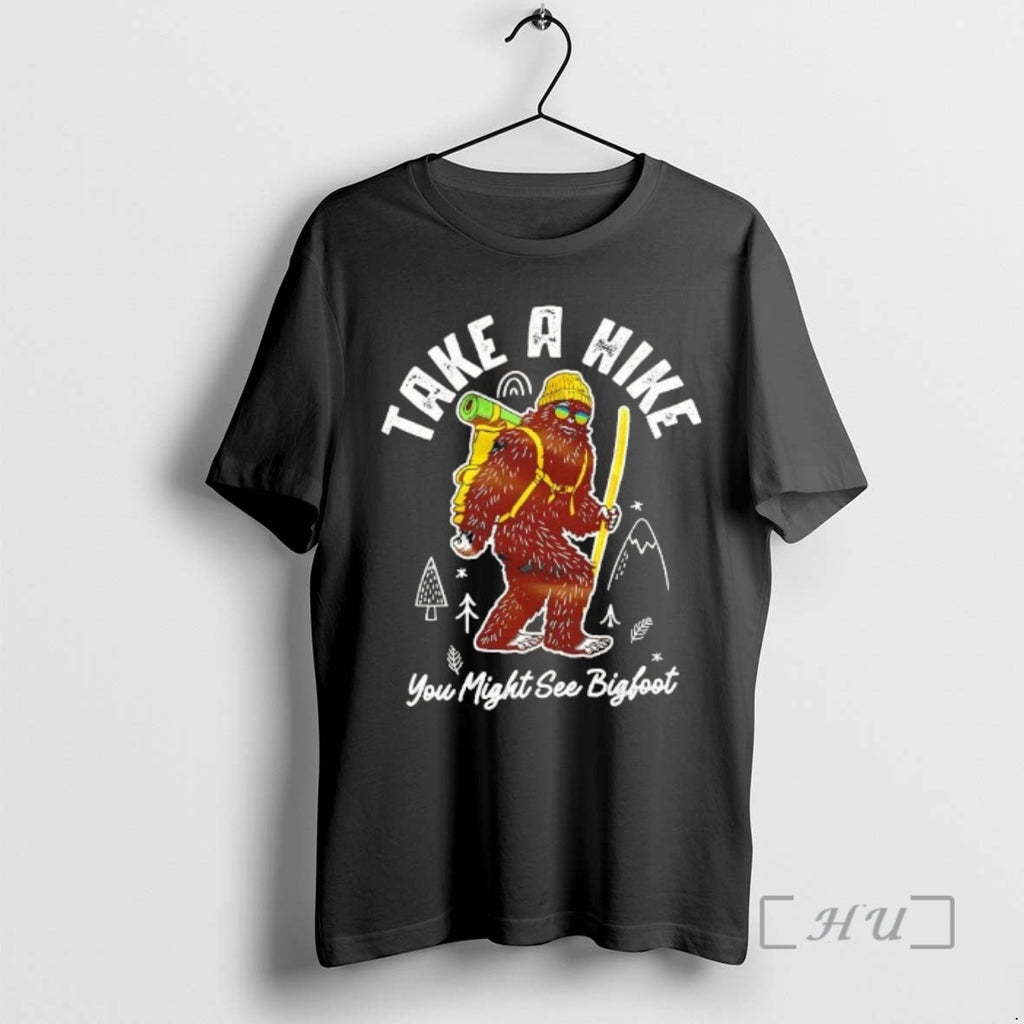 Officials Take A Hike You Might See Bigfoot T-Shirts, Hoodie, Sweatshirt | PopFlextees.com